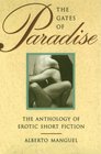 The Gates Of Paradise: An Anthology of Erotic Short Fiction