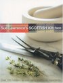 Sue Lawrence's Scottish Kitchen Over 100 Modern Recipes Using Traditional Ingredients