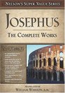 Nelson's Super Value Series Josephus The Complete Works