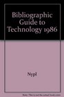 Bibliographic Guide to Technology 1986
