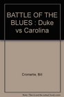 Battle of the Blues Duke vs Carolina
