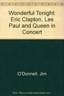 Wonderful Tonight Eric Clapton Les Paul and Queen in Concert