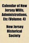 Calendar of New Jersey Wills Administrations Etc