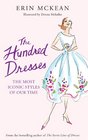 The Hundred Dresses The Most Iconic Styles of Our Time