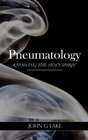 Pneumatology Knowing the Holy Spirit