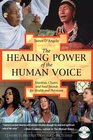 The Healing Power of the Human Voice Mantras Chants and Seed Sounds for Health and Harmony