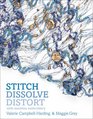 Stitch Dissolve Distort with Machine Embroidery