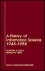 A History of Information Science 19451985
