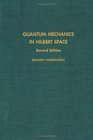 Quantum Mechanics in Hilbert Space