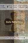 Time With the Creator Daily Reflections