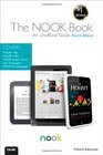 The NOOK Book An Unofficial Guide Everything you need to know about the NOOK HD NOOK HD NOOK SimpleTouch and NOOK Reading Apps