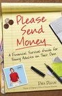 Please Send Money 2E A Financial Survival Guide for Young Adults on Their Own 2008 publication