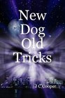 New Dog Old Tricks