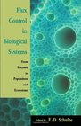 Flux Control in Biological Systems From Enzymes to Populations and Ecosystems
