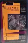 Glasnost An Anthology of Russian Literature Under Gorbachev