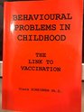 Behavioural Problems in Childhood: The Link to Vaccination