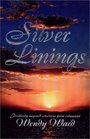 Silver Linings  Positively Inspired Selections from Columnist Wendy Ward