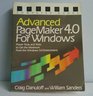 Advanced Pagemaker 40 for Windows Power Tools and Tricks to Get the Maximum from the Windows 30 Environment