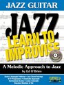 Jazz Guitar  Learn To Improvise with CD