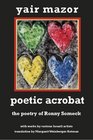 Poetic Acrobat The Poetry of Ronny Someck