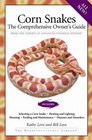 Corn Snakes The Comprehensive Owner's Guide