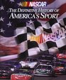NASCAR The Definitive History of America's Sport