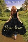 Gone South: A Novel