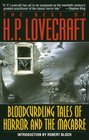 The Best of H P Lovecraft Bloodcurdling Tales of Horror and the Macabre