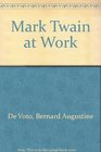 Mark Twain at Work