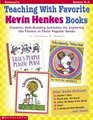 Teaching With Favorite Kevin Henkes Books Creative SkillBuilding Activities for Exploring the Themes in These Popular Books