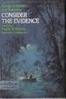 Consider the Evidence Stories of Mystery and Suspense