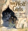 The Wolf Girls : An Unsolved Mystery from History (Unsolved Mystery from History (Hardcover))