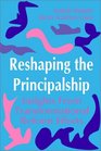 Reshaping the Principalship Insights From Transformational Reform Efforts