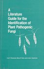 A Literature Guide for the Identification of Plant Pathogenic Fungi