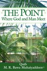The Point Where God and Man Meet