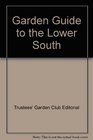 Garden Guide to the Lower South