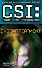 Shock Treatment (CSI: Crime Scene Investigation, Bk 17)