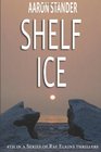 Shelf Ice (Ray Elkins)