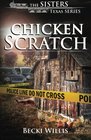 Chicken Scratch: The Sisters, Texas Series (The Sisters, TX) (Volume 1)