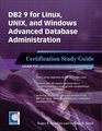DB2 9 for Linux UNIX and Windows Advanced Database Administration Certification Certification Study Guide