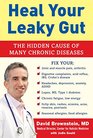 Heal Your Leaky Gut The Hidden Cause of Many Chronic Diseases