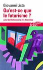 Qu'estce que le futurisme / Dictionnaire des futuristes