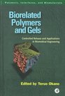 Biorelated Polymers and Gels Controlled Release and Applications in Biomedical Engineering
