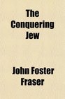 The Conquering Jew