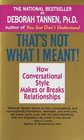 That's Not What I Meant! How Conversational Style Makes or Breaks Relationships