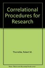 Correlational Procedures for Research