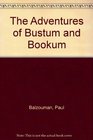 The Adventures of Bustum and Bookum