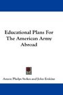 Educational Plans For The American Army Abroad
