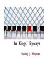In Kings' Byways
