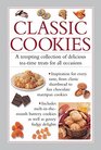 Classic Cookies A Tempting Collection Of Delicious TeaTime Treats For All Occasions